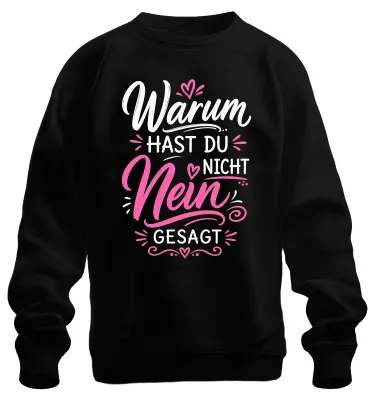 Productafbeelding van Waarom zei je niet nee? Statement sweater, schlagerstijl, sarcasme, zwart, maat XL