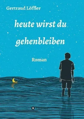Produktbild von heute wirst du gehenbleiben