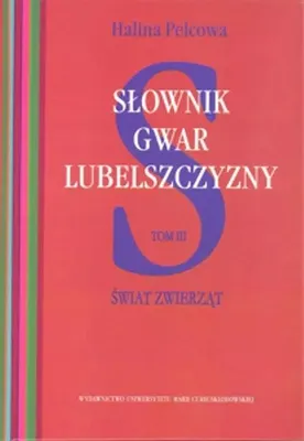 Produktbild von Slownik gwar Lubelszczyzny, Tom 3: Swiat zwierzat
