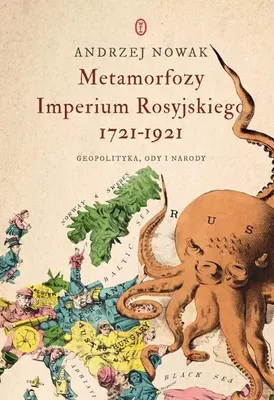 Image de Métamorphoses de l'Empire russe 1721-1921. géopolitique, odes et nations