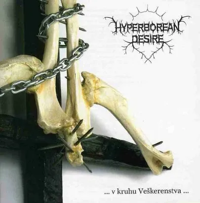 Produktbild von Hyperborean Desire - ...V Kruhu Veskerenstva...