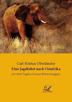 Produktbild von Eine Jagdfahrt nach Ostafrika