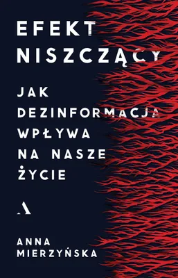 Produktbild von Efekt niszczący. Jak dezinformacja wpływa na nasze życie