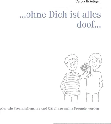 Produktbild von ...ohne Dich ist alles doof...