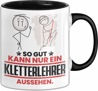 Produktbild von Kletterlehrer Geschenk Tasse So Gut Kann Nur Ein Kletterlehrer Aussehen Geschenkidee Kaffee-Becher (Schwarz)