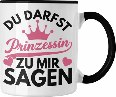 Produktbild von Trendation - Du Darfst Prinzessin Zu Mir Sagen Tasse Mädchen Geschenk Zicke Teenager Jugendliche Lustiges Geschenk (Schwarz)