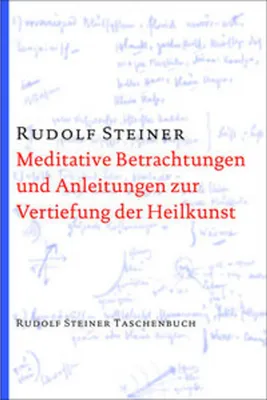 Obrázok produktu pre Meditative Betrachtungen und Anleitungen zur Vertiefung der Heilkunst