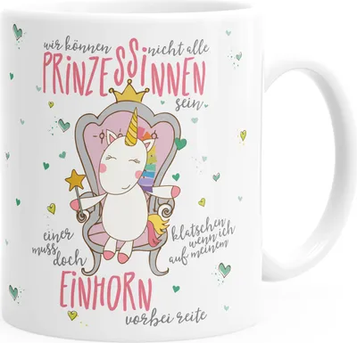 Produktbild von Einhorn Kaffee-Tasse Wir können nicht alle Prinzessinen sein Unicorn einfarbig MoonWorks® weiß unisize