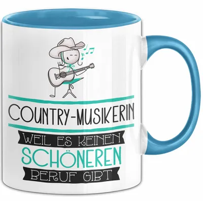 Produktbild von Country-Musikerin Weil Es Keinen Schöneren Beruf Gibt Tasse Geschenk für Eine Country-Musikerin Lustig (Blau)