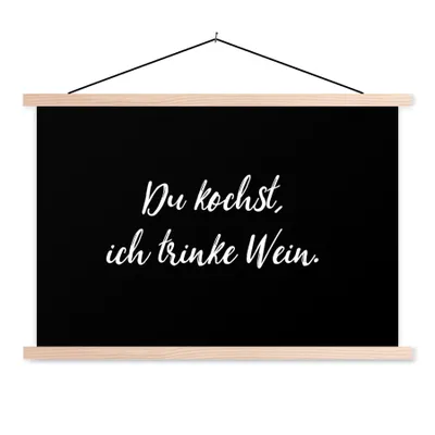 Produktbild von MuchoWow® Textilposter Du kochst, ich trinke Wein - Sprichwörter - Wein - Zitate 120x80 cm mit holzfarbenen Rahmen - Aufhängeset
