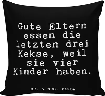 Produktbild von Mr. & Mrs. Panda Kissen 40x40 Gute Eltern essen die... - Schwarz - Geschenk, Kinder, Lustige Sprüche, Muttertag, Dekokissen, Kuschelkissen, Bedrucktes, Vatertag