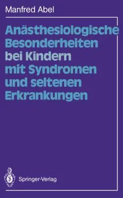 Obrázek produktu pro Anästhesiologische Besonderheiten bei Kindern mit Syndromen und seltenen Erkrankungen