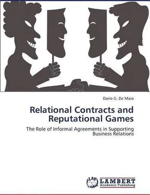 Immagine prodotto di Relational Contracts and Reputational Games