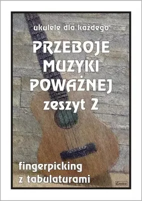Productafbeelding van Przeboje muzyki poważnej na ukulele z.2