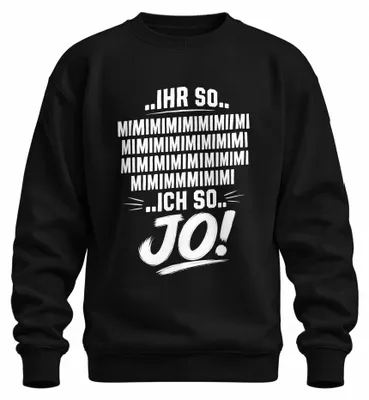 Obrázok produktu pre "Ich som taký/á, a čo? Vtipný nápis, výrok, sarkazmus. Mikina, pulóver, čierna, veľkosť S."