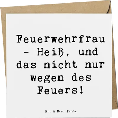 Produktbild von Mr. & Mrs. Panda Klappkarte Spruch Feuerwehrfrau Heiß - Weiß - Geschenk, Beruf, Brände löschen, Berufspassion, Glückwunschkarte, faltkarte, Geschenke mit Herz, Mut