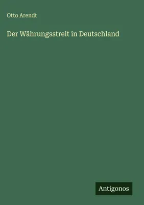 Produktbild von Der Währungsstreit in Deutschland