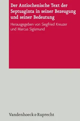 Zdjęcie produktu dla Der Antiochenische Text der Septuaginta in seiner Bezeugung und seiner Bedeutung