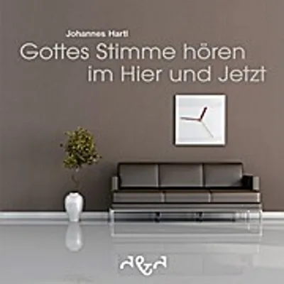 Produktbild von Gottes Stimme hören im Hier und Jetzt
