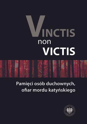 Immagine prodotto di Vinctis non victis. Pamięci osób duchownych, ofiar mordu katyńskiego