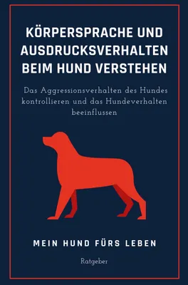Produktbild von Ausdrucksverhalten und Körpersprache beim Hund verstehen