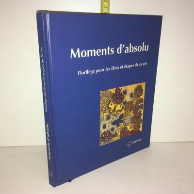 Image de Frère Philippe MOMENTS D'ABSOLU Florilège pour les fêtes