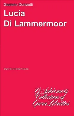 Image de Lucia Di Lammermoor : Libretto