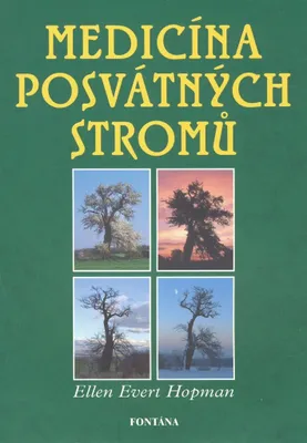 Obrázek produktu pro Medicína posvátných stromů (Hopman Ellen Evert)