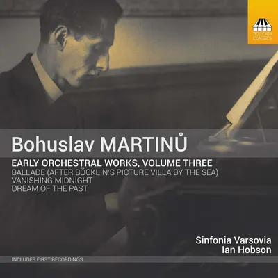 Obrázok produktu pre Bohuslav Martinu (1890-1959): Frühe Orchesterwerke Vol.3 - - (CD / F)