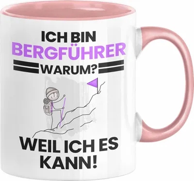 Produktbild von Bergführer Geschenk Tasse Lustiger Spruch Ich Bin Bergführer Warum Weil Ich Es Kann Geschenkidee Bester Bergführer Geburtstag Kaffee-Becher (Rosa)