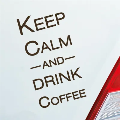 Produktbild von Auto Aufkleber Keep calm and drink coffee 15x4 cm Braun Sticker Heckscheibenaufkleber