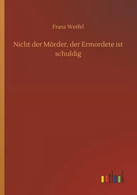 Produktbild von Nicht der Mörder, der Ermordete ist schuldig