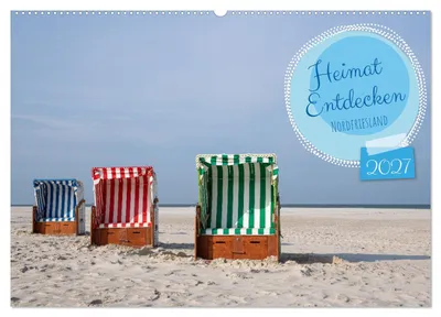 Produktbild von Heimat Entdecken - Nordfriesland (Wandkalender 2027 DIN A2 quer), CALVENDO Monatskalender