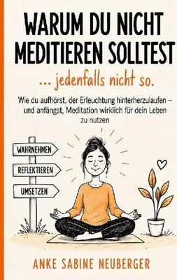 Zdjęcie produktu dla Warum Du Nicht Meditieren Solltest