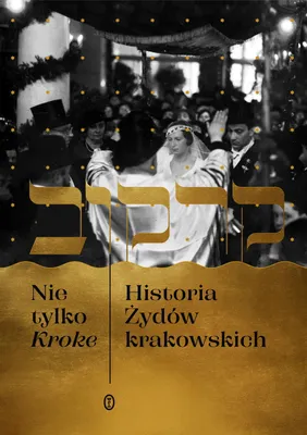 Image de Pas seulement Kroke. Une histoire des Juifs de Cracovie