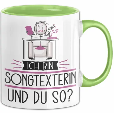 Produktbild von Songtexterin Tasse Geschenk Ich Bin Songtexterin Und Du So Geschenkidee Lustiger Spruch Becher (Grün)