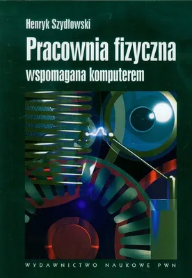 Produktbild von Pracownia fizyczna wspomagana komputerem - Henryk Szydłowski (Literatur auf Polnisch)