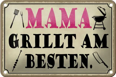 Produktbild von Blechschild Spruch 18x12cm Mama grillt am besten