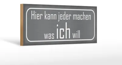 Produktbild von Holzschild Spruch 27x10cm hier jeder macht was ich will