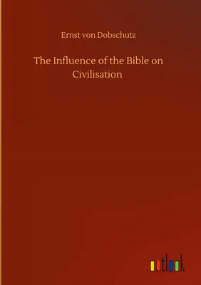 Produktbild von The Influence of the Bible on Civilisation