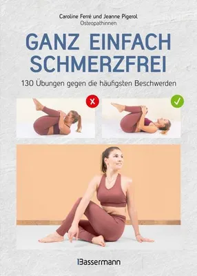 Obrázek produktu pro Ganz einfach schmerzfrei - 130 Übungen gegen die häufigsten Beschwerden und Schmerzen
