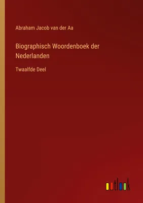 Produktbild von Biographisch Woordenboek der Nederlanden