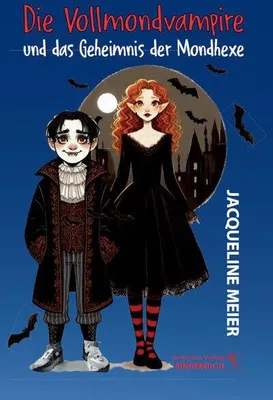 Image de Die Vollmondvampire und das Geheimnis der Mondhexe