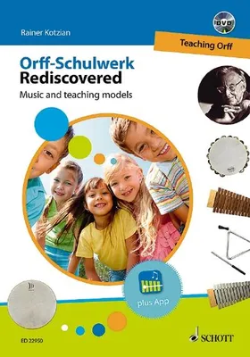 Image de L'Orff-Schulwerk redécouvert - Teaching Orff