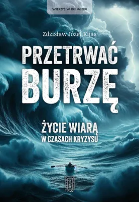 Immagine prodotto di Przetrwać burzę. Życie wiarą w czasach kryzysu (Buch auf Polnisch)