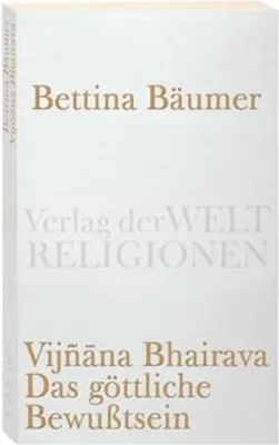 Produktbild von Vijnana Bhairava - Das göttliche Bewußtsein.
