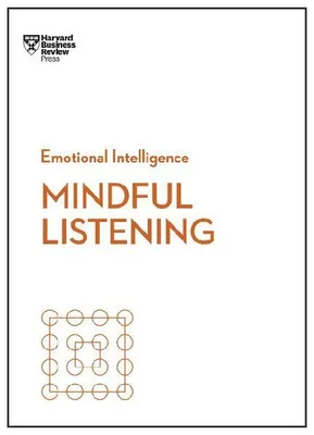 Produktbild von Mindful Listening (HBR Emotional Intelligence Series)