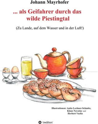 Produktbild von ... als Geifahrer durch das wilde Piestingtal