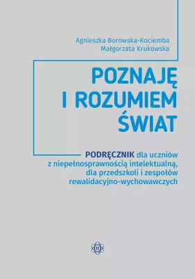 Obrázek produktu pro Podręcznik dla uczniów z niepełnosprawnością intelektualną do przedszkoli i zespołów rewalidacyjno-wychowawczych