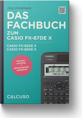 Produktbild von CALCUSO Fachbuch für den Casio fx-82DE X ClassWiz - 80 Seiten in DIN A5 - Schnelleinstieg mit Anwendungsbeispielen und Aufgaben